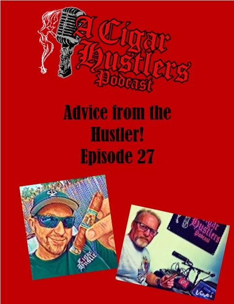 Advice from The Hustler Episode 27