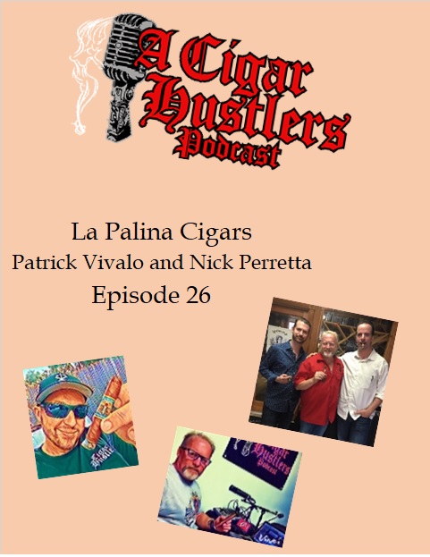 La Pallina Cigars Patrick Vivalo and Nick Perretta Episode 26