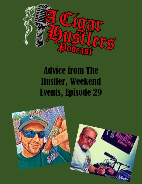 Episode 29, Advice from the Hustler, Weekend Events