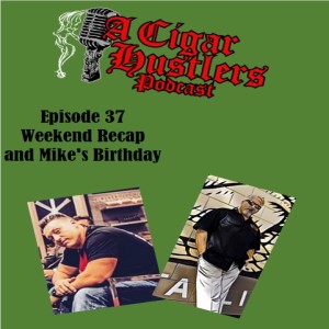 Episode 37 Advice from the Hustler  Birthday Show