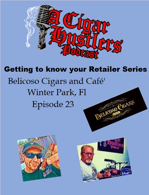 Belicoso Cigars and Cafe Starting our "Getting to know your Retailers" Series!  Episode 23