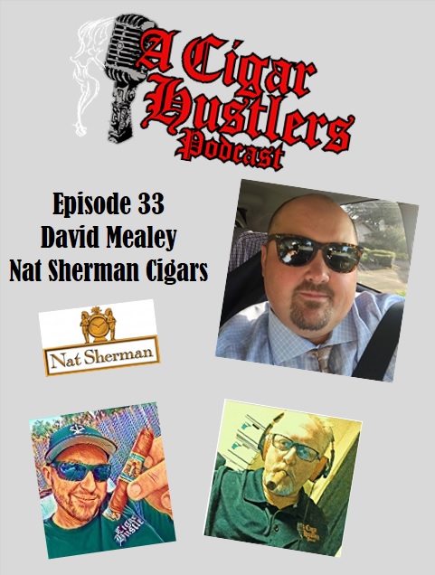 Episode 33 David Mealey Nat Sherman Cigars