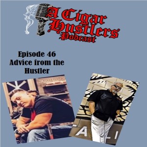 Episode 46 Advice from the Hustler..... Be A Team PlayerWe are on a roll