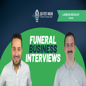 Episode 1: Digital Strategies & AI Insights for Funeral Homes with Landon Bickley of Tukios