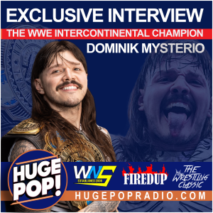 HUGE POP! with Donnie DaSilva and Jimmy Korderas - Episode 41 - Dominik Mysterio