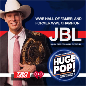 HUGE POP! with Donnie DaSilva and Jimmy Korderas – Episode 3 - John Bradshaw Layfield