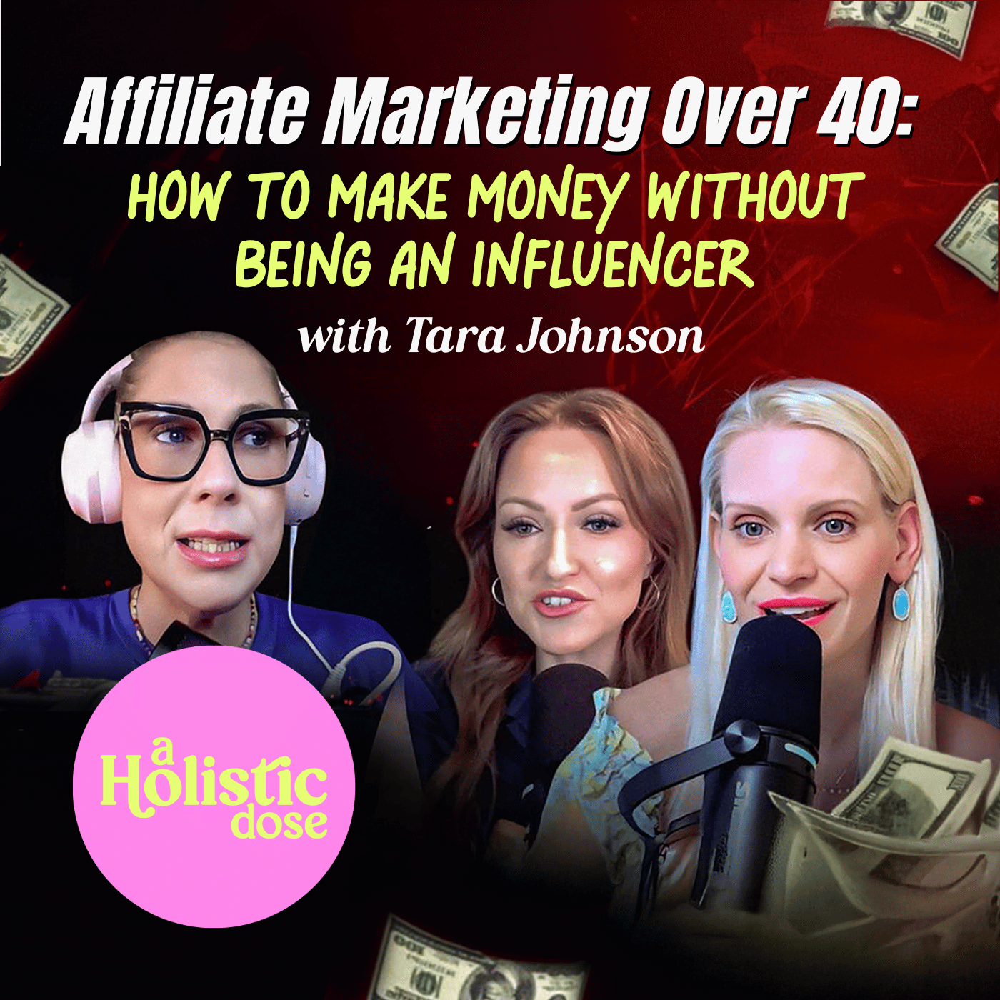 Affiliate Marketing Over 40: How to Make Money Without Being An Influencer with Tara Johnson | EP 14