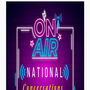 On Air National conversations.