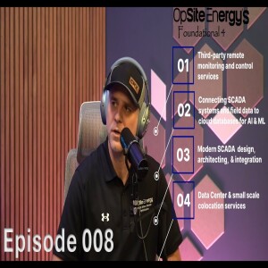 Ep, 008 - Verticals of OpSite and the Partnership (Part I) - PHMSA control Rooms and Much More.