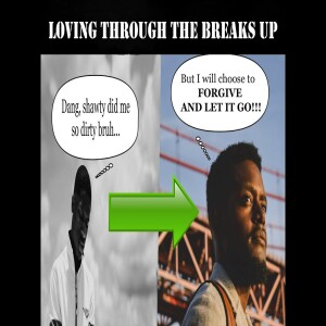 Fruitful Discussions Ep. 4 pt.1 I Loving through the breakup ft. Orville Brown