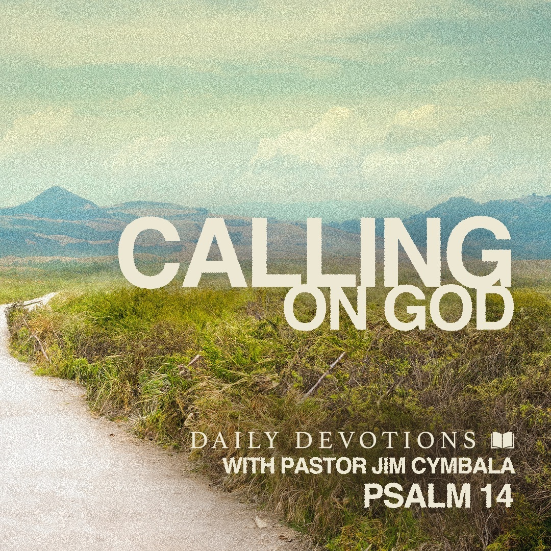 Daily Devotions with Pastor Jim Cymbala