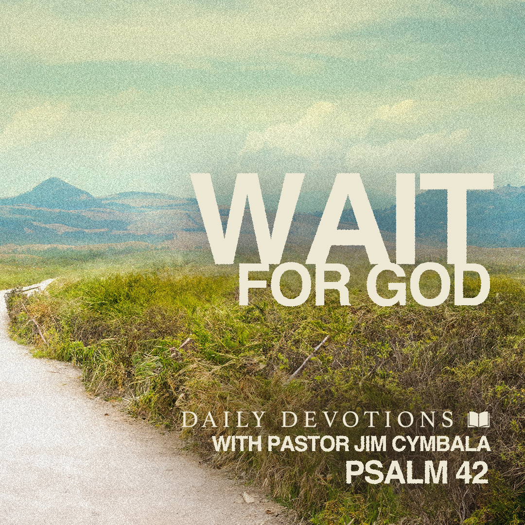 Daily Devotions with Pastor Jim Cymbala