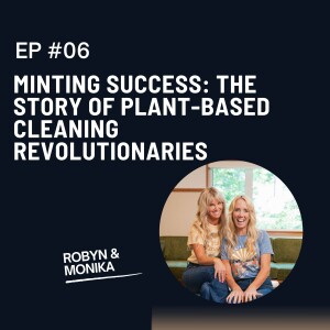 Minting Success: The Story of Plant-Based Cleaning Revolutionaries
