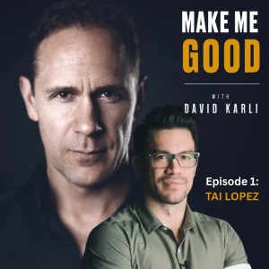 Episode 1: Episode 1: Tai Lopez: entrepreneur, investor, motivational speaker, and online personality.
