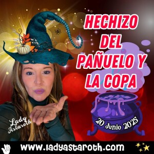 Hechizo del pañuelo y la copa: lo que no se dijo, se bebe y se suelta