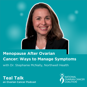 Menopause After Ovarian Cancer: Ways to Manage Symptoms
