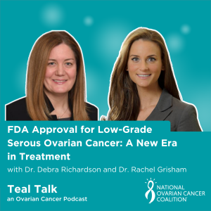 FDA Approval for Low-Grade Serous Ovarian Cancer: A New Era in Treatment