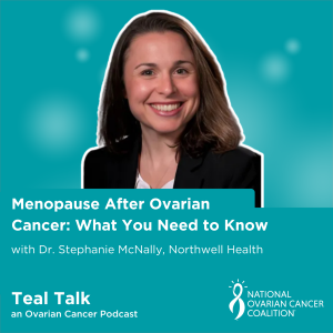 Menopause After Ovarian Cancer: What You Need to Know