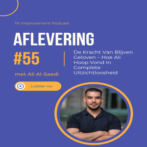 De Kracht Van Blijven Geloven – Hoe Ali Hoop Vond In Complete Uitzichtloosheid | Afl. 55