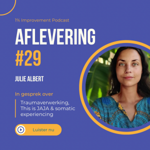 Traumaverwerking, This is JAJA & Somatic Experiencing met Julie Albert | Afl. 29