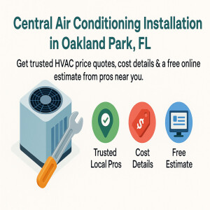 Central Air Conditioning Installation in Oakland Park, FL — Get Trusted HVAC Price Quotes, Cost Details & a Free Online Estimate from Pros Near You
