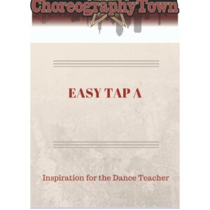 READ EASY TAP A: Inspiration for the Dance Teacher (ChoreographyTown