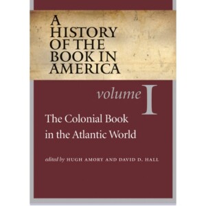 READ A History of the Book in America: Volume 1: The Colonial Book in