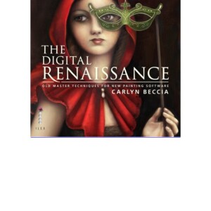 KINDLE The Digital Renaissance: Old-Master Techniques in Painter and Pho