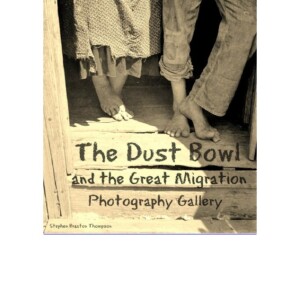READ The Dust Bowl the Great Migration: Photography Gallery