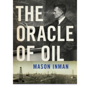 KINDLE The Oracle of Oil: A Maverick Geologist's Quest for a Susta