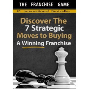 READ Online The Franchise Game: Discover The 7 Strategic Moves To Buyin