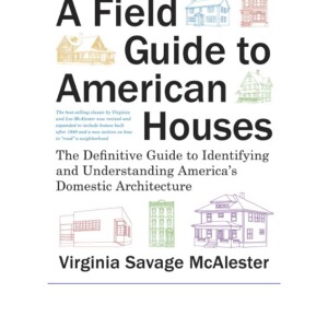 READ A Field Guide to American Houses: The Definitive Guide to Identi