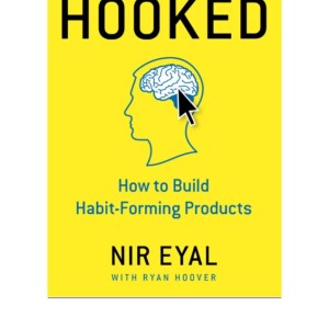 KINDLE Hooked: How to Build Habit-Forming Products