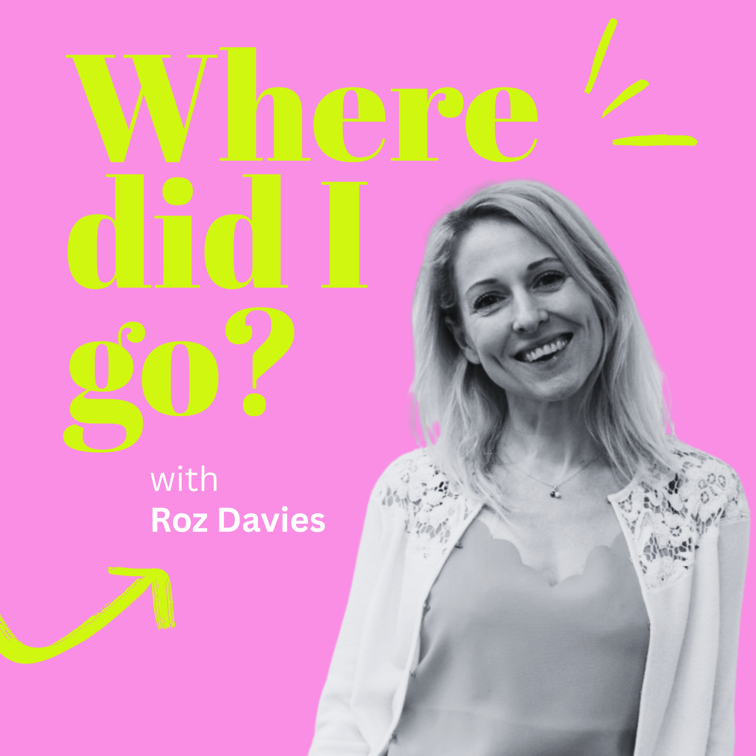 Ep 5 with Roz Davies: Balance without burnout: a working mum’s survival guide