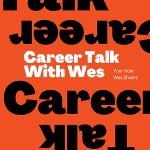 Career Talk With Wes: Trailer