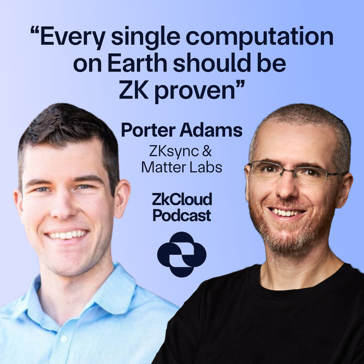 #3: Every single computation on Earth should be ZK proven – With Porter Adams from ZKsync & Matter Labs (Video)