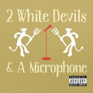 2 White Devils and a Microphone: A History ep 2