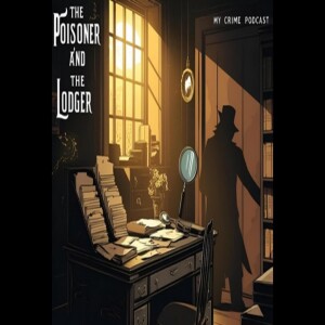 The Poisoner and The Lodger