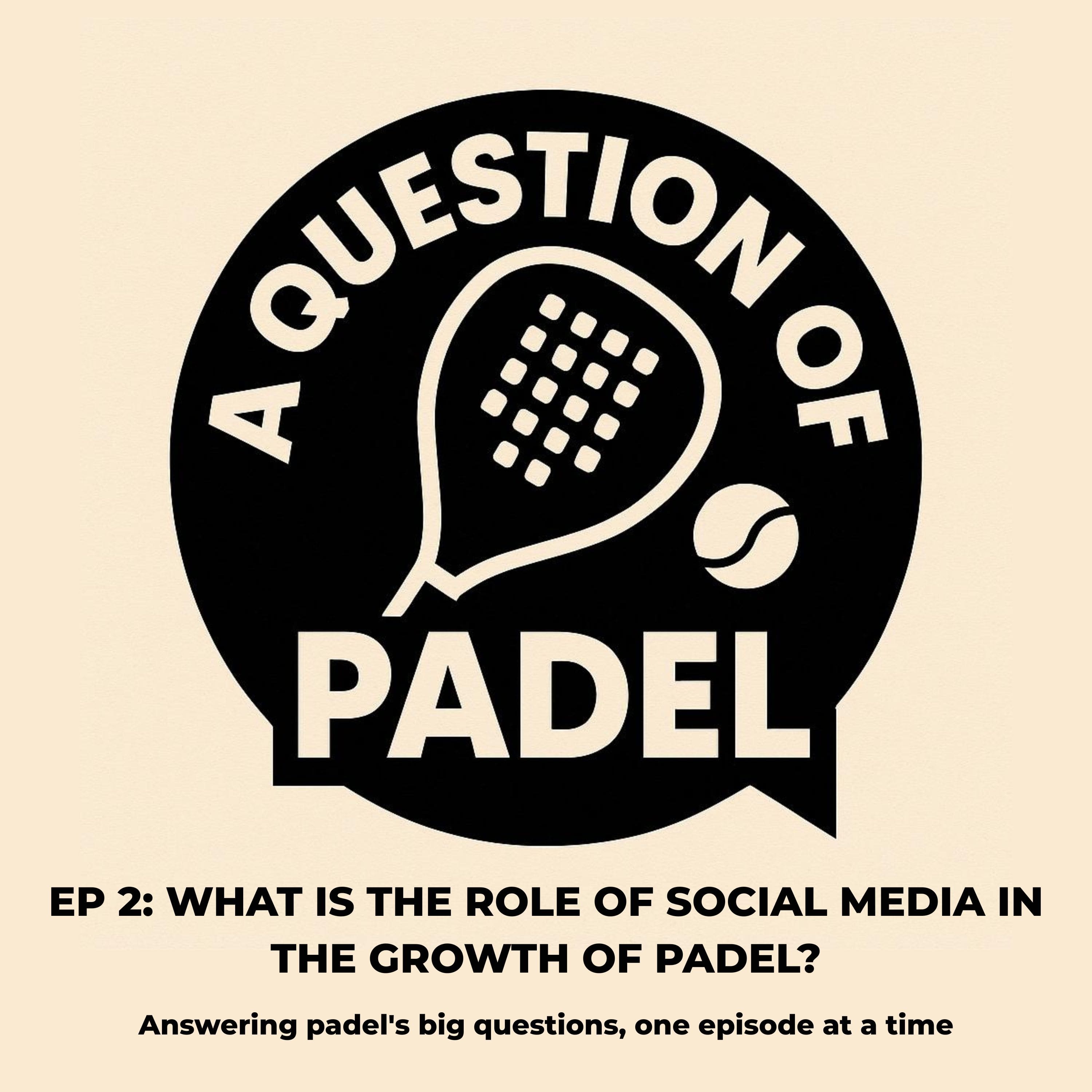 Episode 2: What is the role of social media in the growth of Padel? With Holly Brazier