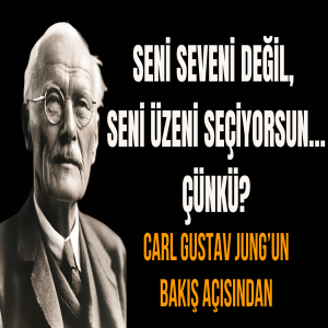 Seni Seveni Değil, Seni Üzeni Seçiyorsun… Çünkü?