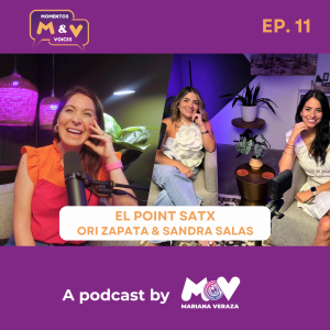 EL POINT SATX: EMPODERANDO A LOS LATINOS, UNA EXPERIENCIA A LA VEZ | Momentos & Voices by MV