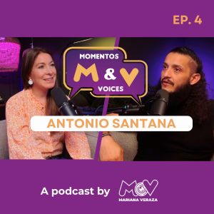 ANTONIO SANTANA: FROM STRUGGLE TO STRENGTH | Momentos & Voices by Mariana Veraza