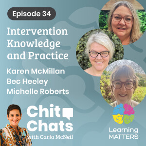 Intervention Knowledge and Practice | Karen McMillan, Bec Heeley and Michelle Roberts