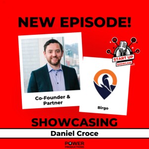 Showcase #8- Daniel Croce, Co-Founder and Partner at Birgo Capital