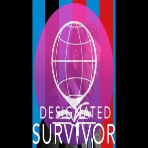 Stories Across Borders 3.2 - Designated Survivor