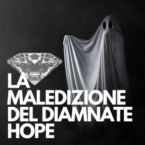 LA MALEDIZIONE DEL DIAMANTE HOPE