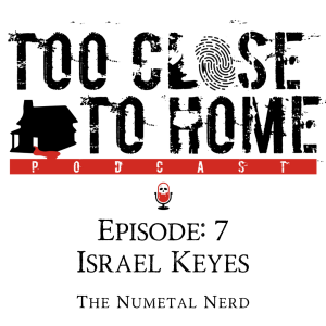 7: Israel Keyes - Nu Metal Nerd