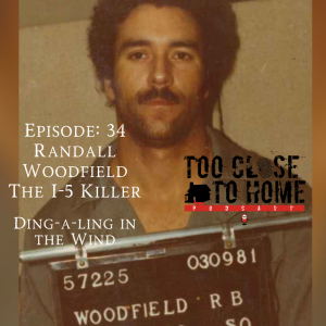 34: Randall Woodfield - Ding-a-Ling In The Wind
