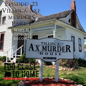 Unsolved: Villisca Axe Murders, Part 1 - Who is Cooking Bacon?