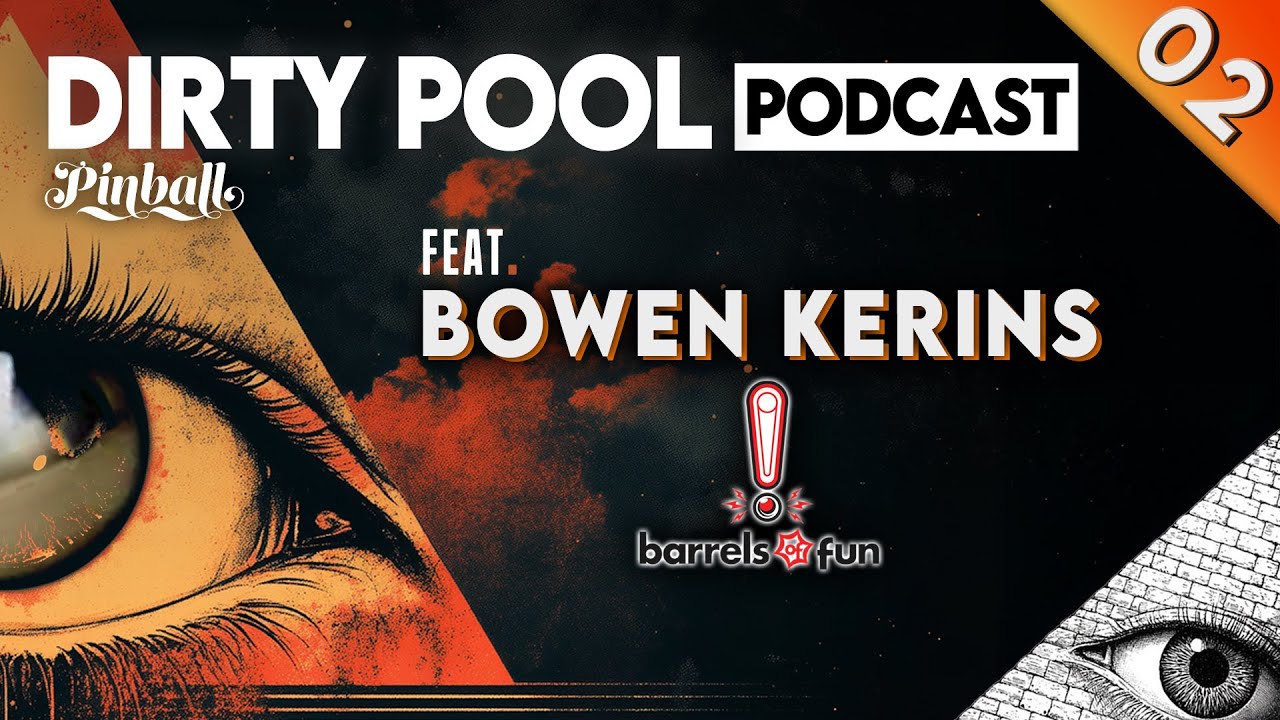 Dirty Pool Podcast Ep02 – Bowen Kerins on Designing Dune and the Art of Pinball Rules